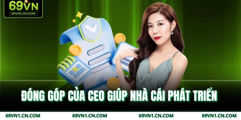 Đóng góp của CEO giúp nhà cái phát triển  Đóng góp của CEO giúp nhà cái phát triển