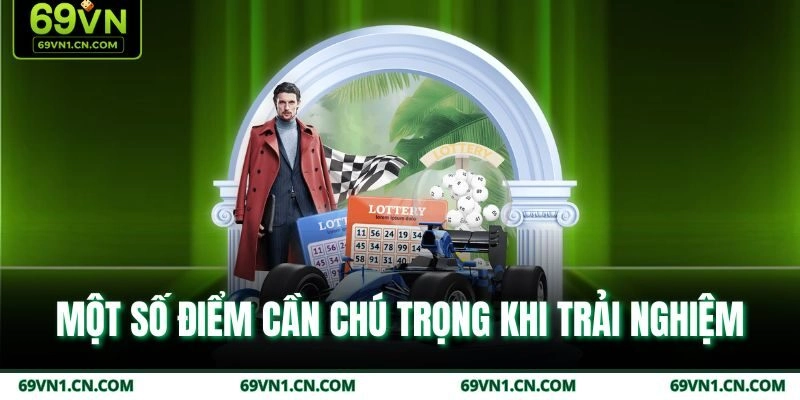 Một số điểm cần chú trọng khi trải nghiệm Một số điểm cần chú trọng khi trải nghiệm